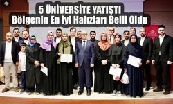 5 Üniversite Yarıştı, Bölgenin En İyi Hafızları Belli Oldu