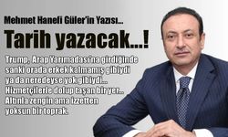 Tarih yazacak...!