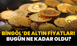 Bingöl’de Altın Fiyatları Bugün Ne Kadar Oldu?
