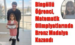 Bingöllü Öğrenci, Matematik Olimpiyatlarında Bronz Madalya Kazandı