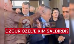 Özgür Özel Fiziksel Saldırıya Uğradı