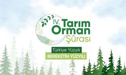 4. Tarım Orman Şûrası Sonuç Bildirgesi Açıklandı