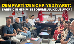 DEM Parti’den CHP’ye Ziyaret: Barış İçin Hepimize Sorumluluk Düşüyor!