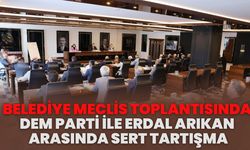 Belediye Meclis Toplantısında Dem Parti İle Erdal Arıkan Arasında Sert Tartışma