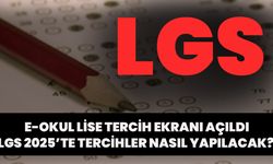E-Okul Lise Tercih Ekranı Açıldı: LGS 2025’te Tercihler Nasıl Yapılacak?