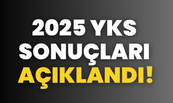 2025 YKS Sonuçları Açıklandı!