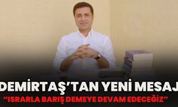 Demirtaş’tan Yeni Mesaj: Israrla Barış Demeye Devam Edeceğiz!