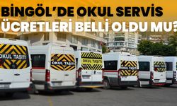 Bingöl’de Okul Servis Ücretleri Belli Oldu mu?