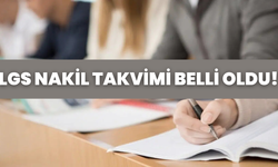 LGS Nakil Takvimi Belli Oldu!