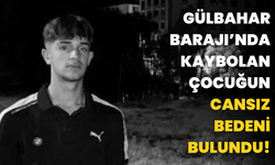 Gülbahar Barajı’nda Kaybolan Çocuğun Cansız Bedeni Bulundu!