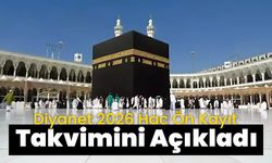 Diyanet 2026 Hac Ön Kayıt Takvimini Açıkladı
