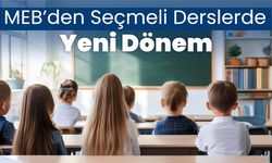 MEB’den Seçmeli Derslerde Yeni Dönem