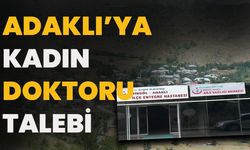 Adaklı’ya Kadın Doktoru Talebi