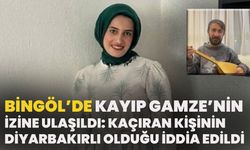 Bingöl’de Kayıp Gamze’nin İzine Ulaşıldı: Kaçıran Kişinin Diyarbakırlı Olduğu İddia Edildi