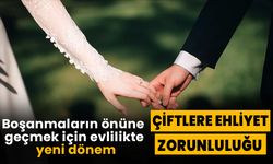 Evlilikte Yeni Şart: Çiftlere Ehliyet Zorunluluğu