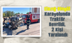 Elazığ-Bingöl Karayolunda Traktör Devrildi, 2 Kişi Yaralandı