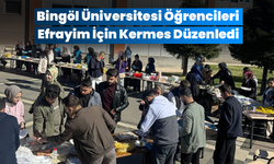 Bingöl Üniversitesi Öğrencileri Efrayim İçin Kermes Düzenledi