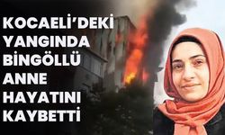 Kocaeli’deki Yangında Bingöllü Anne Hayatını Kaybetti