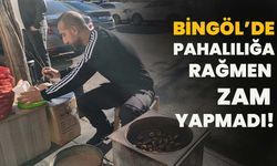 Bingöl’de Pahalılığa Rağmen Zam Yapmadı!