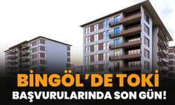 Bingöl’de TOKİ Başvurularında Son Gün!