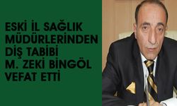 Bingöl Eski İl Sağlık Müdürlerinden M. Zeki Bingöl Vefat Etti