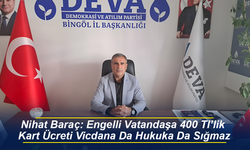 Nihat Baraç: Engelli Vatandaşa 400 Tl’lik Kart Ücreti Vicdana Da Hukuka Da Sığmaz