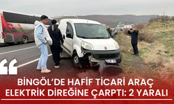 Bingöl’de Hafif Ticari Araç Elektrik Direğine Çarptı: 2 Yaralı