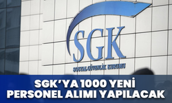 SGK’ya 1000 Yeni Personel Alımı Yapılacak