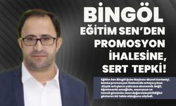 Bingöl Eğitim Sen’den Promosyon İhalesine Sert Tepki