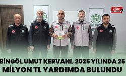 Bingöl Umut Kervanı, 2025 Yılında 25 Milyon TL Yardımda Bulundu