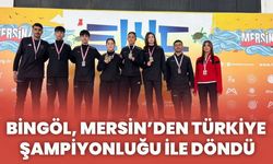 Bingöl, Mersin’den Türkiye Şampiyonluğu İle Döndü