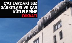 Bingöl'de Çatılardaki Buz Sarkıtları Tehlike Oluşturuyor!