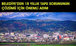 Belediye’den 18 Yıllık Tapu Sorununun Çözümü için Önemli Adım
