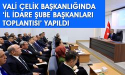 Bingöl’de ‘İl İdare Şube Başkanları Toplantısı’ Yapıldı