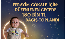 Efrayim Gökalp İçin Düzenlenen Gecede 180 Bin TL Bağış Toplandı