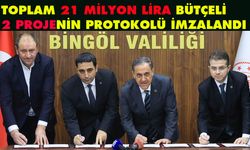 Bingöl 21 Milyonluk 2 Projenin Protokolü İmzalandı