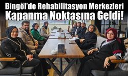 Bingöl’de Rehabilitasyon Merkezleri Kapanma Noktasına Geldi!