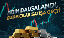 Altın Dalgalandı, Yatırımcılar Satışa Geçti