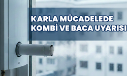 Karla Mücadelede Kombi ve Baca Uyarısı