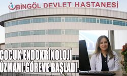 Bingöl'de Çocuk Endokrinoloji Uzmanı Göreve Başladı