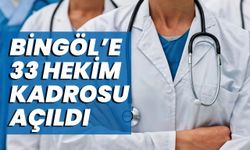 Bingöl’e 33 Hekim Kadrosu Açıldı, Atamalar Mart'ta Yapılacak
