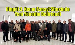 Bingöl 3. Kısım Sanayi Sitesinde Yeni Yönetim Belirlendi