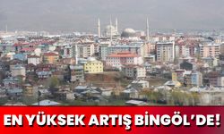 En Yüksek Artış Bingöl’de