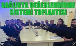 Bingöl’de ‘Sağlıkta Değerlendirme Sistemi Toplantısı’