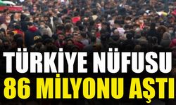 Türkiye Nüfusu 86 Milyonu Aştı