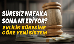 Süresiz Nafaka Sona Mı Eriyor? Evlilik Süresine Göre Yeni Sistem