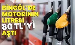 Bingöl’de Motorinin Litresi 80 Tl’yi Aştı