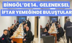 Bingöl’de 14.  Geleneksel İftar Yemeğinde Buluştular