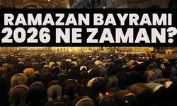 Ramazan Bayramı 2026 Ne Zaman?