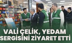 Vali Çelik, YEDAM Sergisini Ziyaret Etti